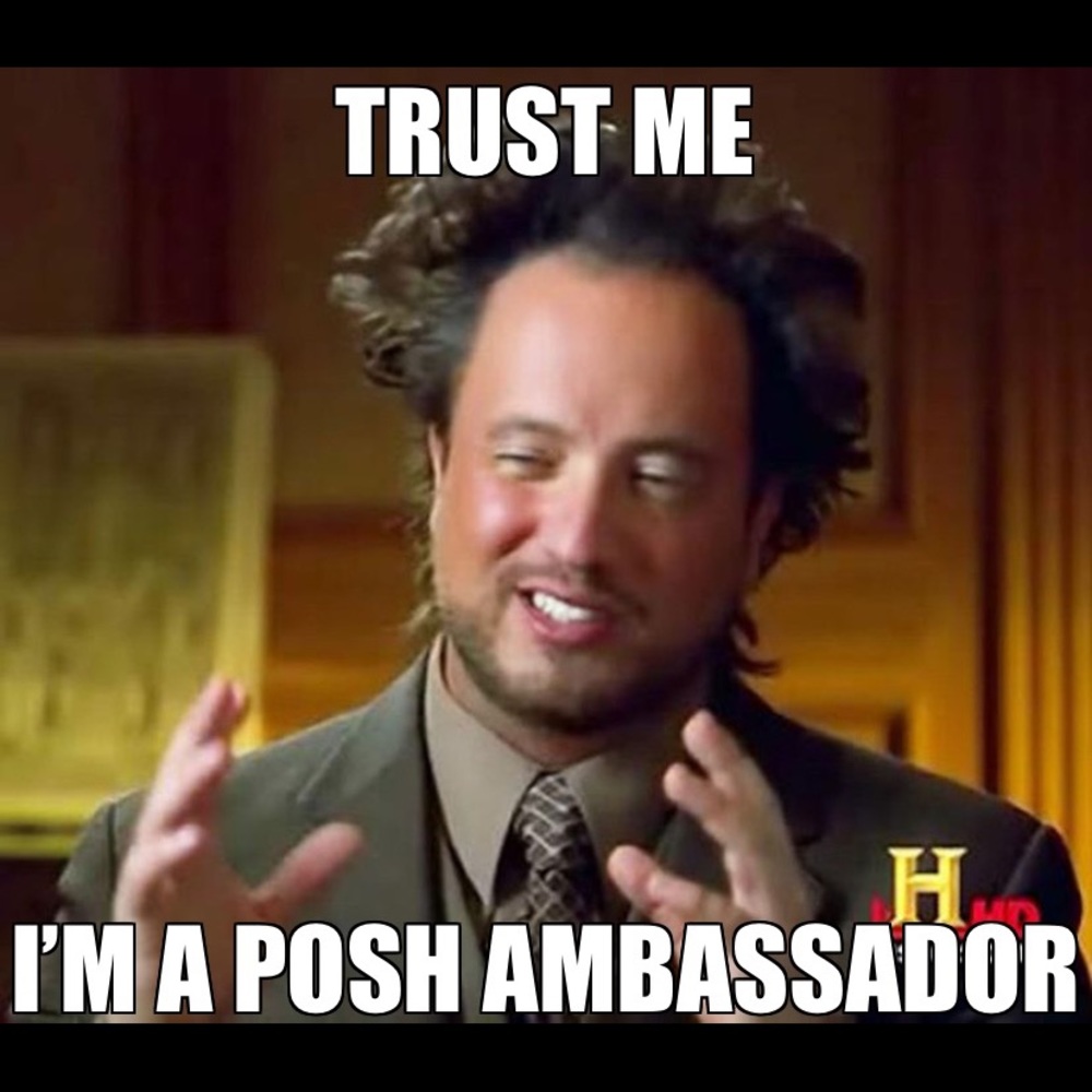 Shop with confidence, I’m a Posh Ambassador!